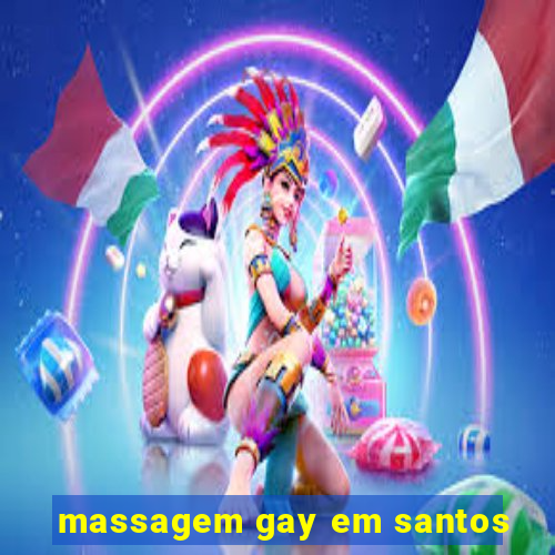 massagem gay em santos